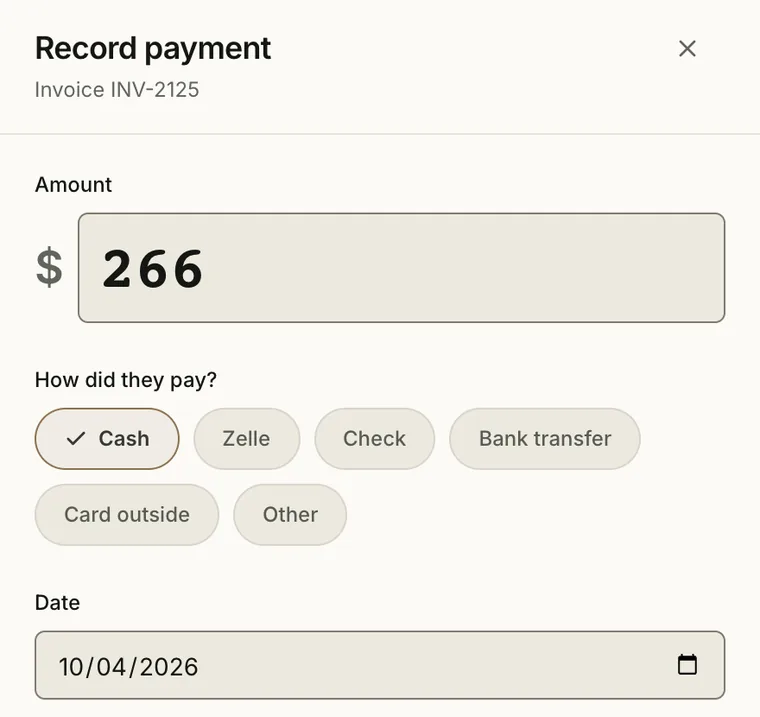 Record payment sheet for an invoice: amount, how the client paid (cash, Zelle, check, bank transfer, card taken outside), date and who has the cash.